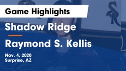 Shadow Ridge  vs Raymond S. Kellis Game Highlights - Nov. 4, 2020
