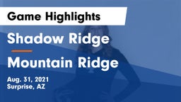 Shadow Ridge  vs Mountain Ridge  Game Highlights - Aug. 31, 2021