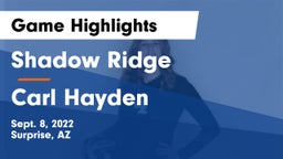 Shadow Ridge  vs Carl Hayden  Game Highlights - Sept. 8, 2022