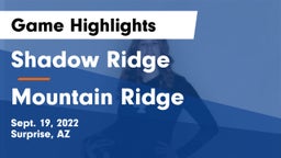 Shadow Ridge  vs Mountain Ridge  Game Highlights - Sept. 19, 2022