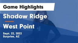 Shadow Ridge  vs West Point  Game Highlights - Sept. 22, 2022