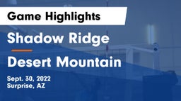 Shadow Ridge  vs Desert Mountain  Game Highlights - Sept. 30, 2022