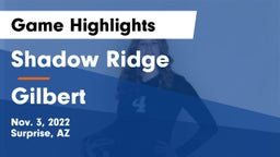 Shadow Ridge  vs Gilbert  Game Highlights - Nov. 3, 2022