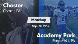 Matchup: Chester vs. Academy Park  2016