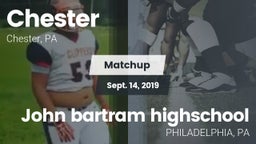 Matchup: Chester vs. John bartram highschool 2019