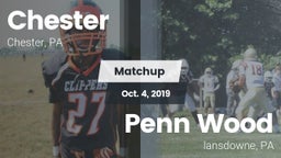 Matchup: Chester vs. Penn Wood  2019