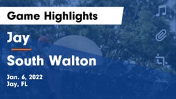 Jay  vs South Walton Game Highlights - Jan. 6, 2022
