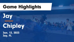 Jay  vs Chipley  Game Highlights - Jan. 12, 2023