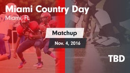 Matchup: Miami Country Day vs. TBD 2016