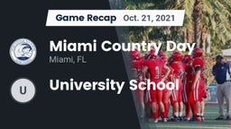 Recap: Miami Country Day  vs. University School 2021