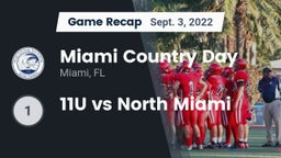 Recap: Miami Country Day  vs. 11U vs North Miami 2022