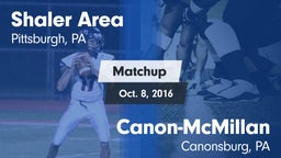 Matchup: Shaler Area vs. Canon-McMillan  2016