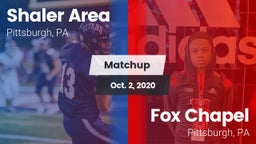 Matchup: Shaler Area vs. Fox Chapel  2020