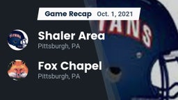 Recap: Shaler Area  vs. Fox Chapel  2021