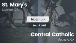 Matchup: St. Mary's High vs. Central Catholic  2016