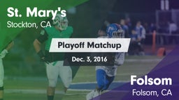 Matchup: St. Mary's High vs. Folsom  2016