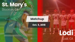 Matchup: St. Mary's High vs. Lodi  2018