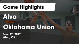 Alva  vs Oklahoma Union  Game Highlights - Jan. 22, 2022