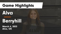Alva  vs Berryhill  Game Highlights - March 6, 2023