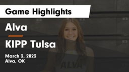 Alva  vs KIPP Tulsa Game Highlights - March 3, 2023