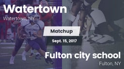 Matchup: Watertown vs. Fulton city school  2017