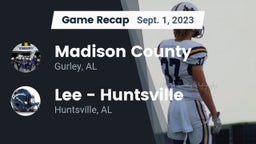 Recap: Madison County  vs. Lee  - Huntsville 2023