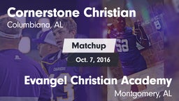 Matchup: Cornerstone Christia vs. Evangel Christian Academy  2016