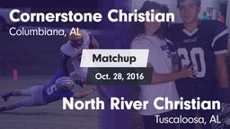 Matchup: Cornerstone Christia vs. North River Christian  2016