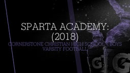 Cornerstone Christian football highlights Sparta Academy: (2018)