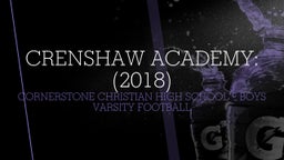 Cornerstone Christian football highlights Crenshaw Academy: (2018)