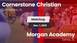 Matchup: Cornerstone Christia vs. Morgan Academy  2019