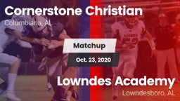 Matchup: Cornerstone Christia vs. Lowndes Academy  2020