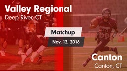 Matchup: Valley Regional/Old  vs. Canton  2016