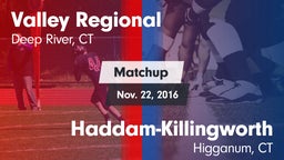 Matchup: Valley Regional/Old  vs. Haddam-Killingworth  2016