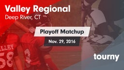 Matchup: Valley Regional/Old  vs. tourny 2016