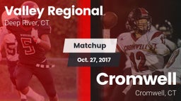 Matchup: Valley Regional/Old  vs. Cromwell  2017