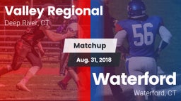 Matchup: Valley Regional/Old  vs. Waterford  2018