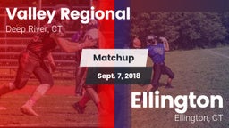 Matchup: Valley Regional/Old  vs. Ellington  2018