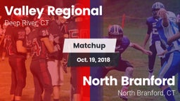 Matchup: Valley Regional/Old  vs. North Branford  2018