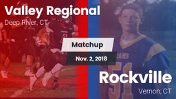 Matchup: Valley Regional/Old  vs. Rockville  2018