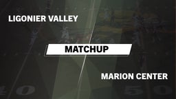 Matchup: Ligonier Valley vs. Marion Center  2016