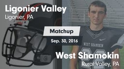 Matchup: Ligonier Valley vs. West Shamokin  2016