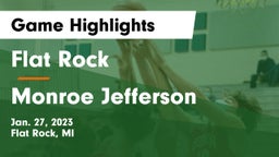 Flat Rock  vs Monroe Jefferson  Game Highlights - Jan. 27, 2023