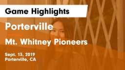 Porterville  vs Mt. Whitney  Pioneers Game Highlights - Sept. 13, 2019