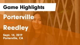 Porterville  vs Reedley Game Highlights - Sept. 14, 2019