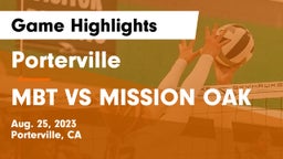 Porterville  vs MBT VS MISSION OAK Game Highlights - Aug. 25, 2023