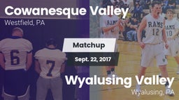 Matchup: Cowanesque Valley vs. Wyalusing Valley  2017