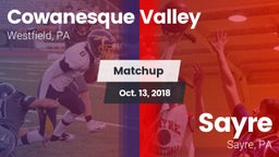 Matchup: Cowanesque Valley vs. Sayre  2018