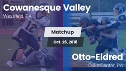 Matchup: Cowanesque Valley vs. Otto-Eldred  2018