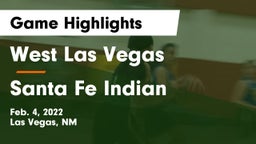 West Las Vegas  vs Santa Fe Indian  Game Highlights - Feb. 4, 2022